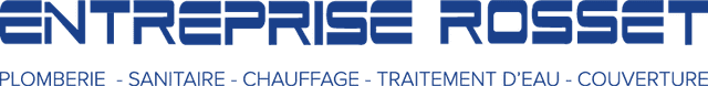 Entreprise Rosset — Plomberie, Chauffage, Climatisation & Couverture